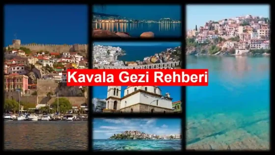 kavala gezi rehberi gezilecek yerler