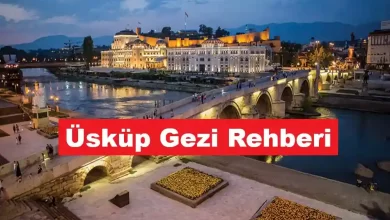 Üsküp Gezi Rehberi