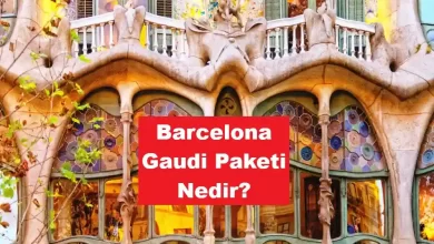 Barcelona Gaudi Paketi Nedir?