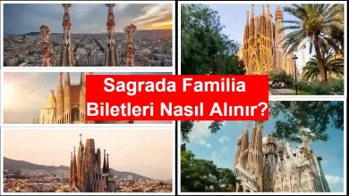Sagrada Familia Biletleri Nasıl Alınır