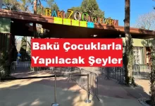 Bakü Çocuklarla Yapılacak Şeyler