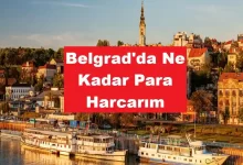 Belgrad'da Ne Kadar Harcarım