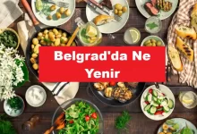 Belgrad'da Ne Yenir