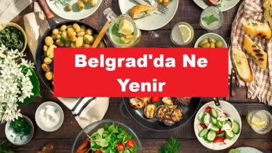 Belgrad'da Ne Yenir