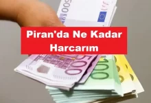 Piran'da ne kadar harcarım