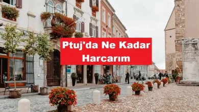 Ptuj'da Ne Kadar Harcarım
