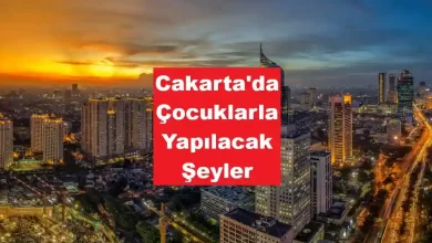 cakarta çocuklarla yapılacak şeyler