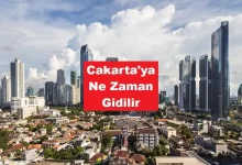 cakarta'ya ne zaman gidilir