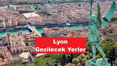 Lyon Gezilecek Yerler