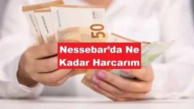 Nessebar’da ne kadar harcarım