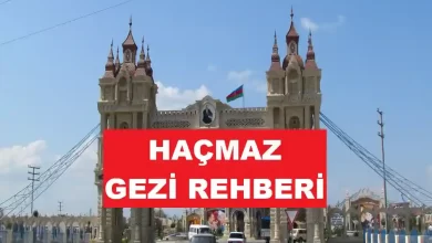 haçmaz gezi rehberi
