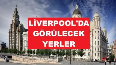 Liverpool'da görülecek yerler