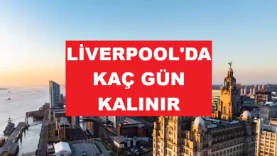 liverpool'da kaç gün kalınır