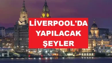 Liverpool'da yapılacak şeyler