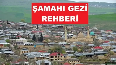 şamahı gezi rehberi