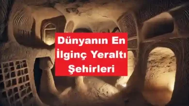 Dünyanın En İlginç Yeraltı Şehirleri