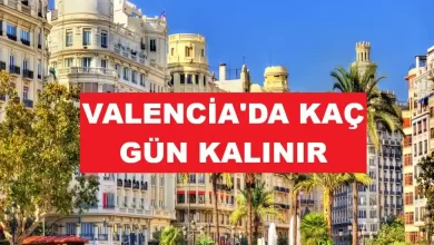 valencia'da kaç gün kalınır